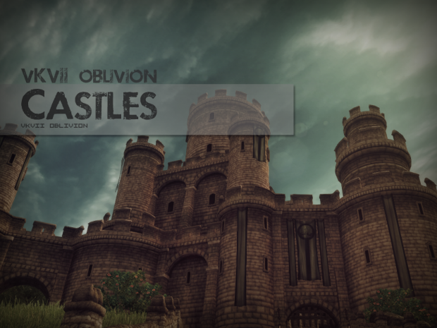 VKVII Oblivion Castles
