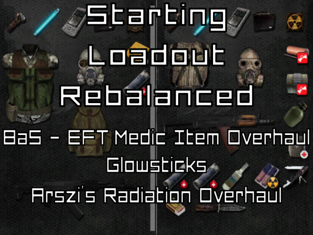 Starting Loadout Rebalanced v1.2 - Multiple mods support