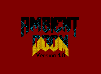 Ambient Doom Version 1.0