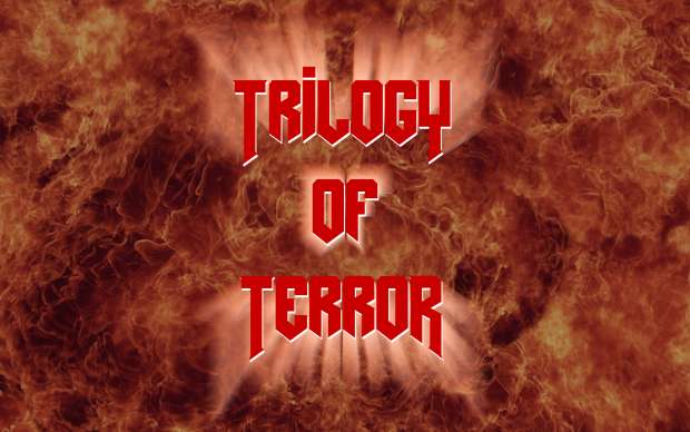 Trilogy of TerroR v1.2