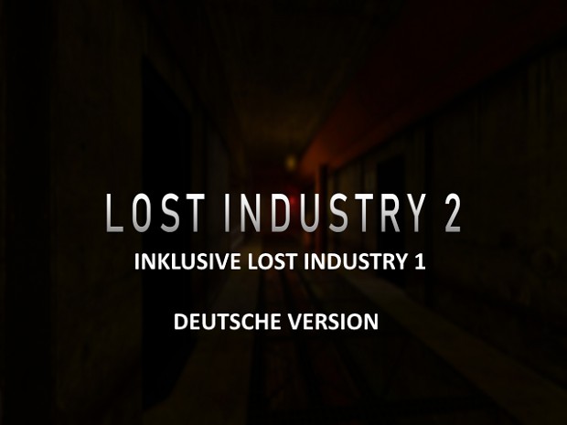Lost Industry 1 & 2 (GERMAN) SourceMod 2021