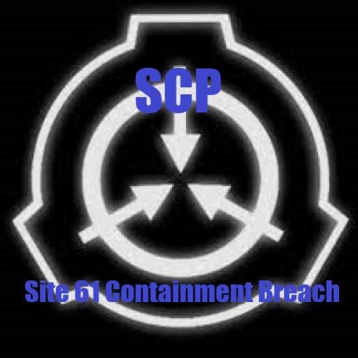 SCP - Containment Breach Site 61 Mod 0.0.5
