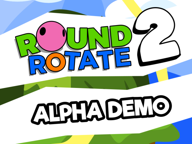 Round Rotate 2 - 0.2 Public Alpha Demo