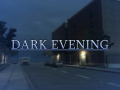 Dark Evening