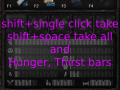 Hunger, Thirst, Sleepiness Bars and shift+single click take patch 1.5.1