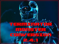 Terminator Monster Conversion v2.4.1