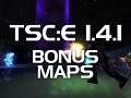 TSC:E 1.4.1 Bonus Maps