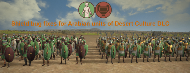 Shield bug fixes for Arabian units of Desert Culture DLC