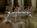 Bionicle Heroes: Myths of Voya Nui: 1.3 Release OBSOLETE