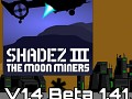 Shadez 3   The Moon Miners V1.4 B1.41