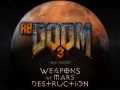 Weapons of Mars Destruction for RBDoom 3 BFG [mod ver 1.5.2]