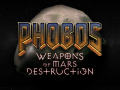 Weapons of Mars Destruction for Team Future's Phobos [mod ver 1.1]