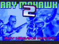 RAY MOHAWK 2 [Old Version, Broken Map10]