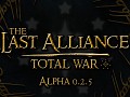 Last Alliance: TW Alpha v0.2.5 - Hotfix 1