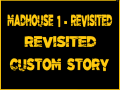 Madhouse 1 Revisited