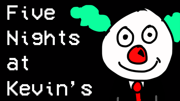Five Nights at Kevin's