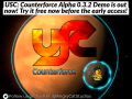 USC: Counterforce Alpha 0.3.2 Demo is out now!