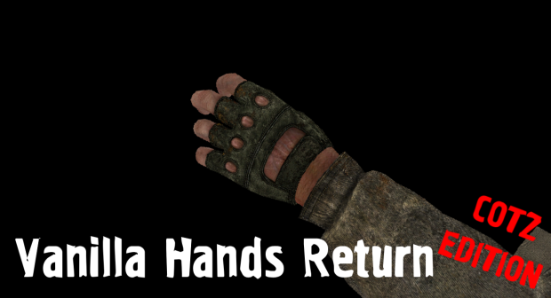 Vanilla Hands Return [CoTZ 1.2]
