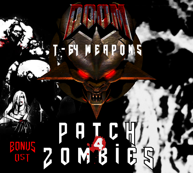 T64 Patch 4 Zombies + Bonus OST