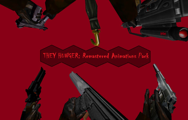 They Hunger Remastered Reanimations Pack V1.1