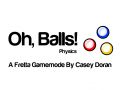 Oh, Balls! Physics 1.0