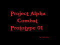 Project Alpha Combat Prototype 01