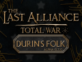 [OUTDATED] Last Alliance: TW Alpha v0.3.0 - Durin's Folk
