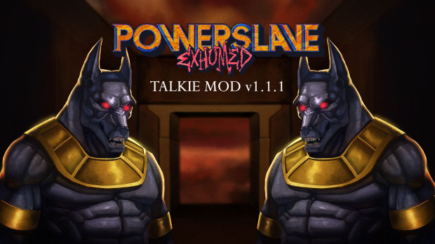 Powerslave Exhumed Talkie Mod v1.1.1