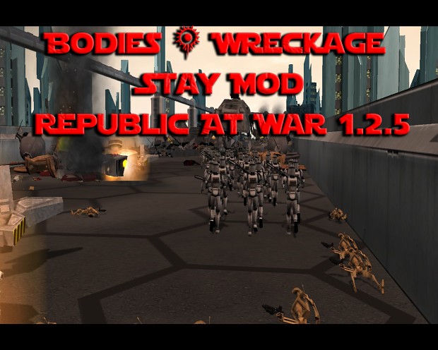 Bodies & Wreckage Stay Mod for Republic at War 1.2.5