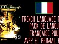 Pack de Langue Française (French Language Pack) pour AvP2 et Primal Hunt