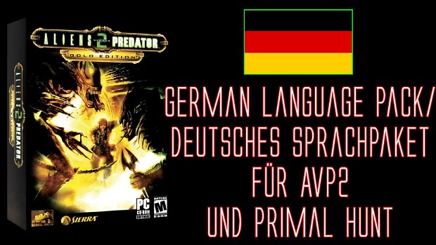 Deutsches Sprachpaket (German Language Pack) für AvP2 und Primal Hunt