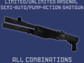 Limited/unlimited arsenal and semi-automatic/pump-action shotgun, all combinatio