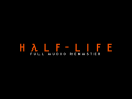 Half-Life - Full Audio Remaster