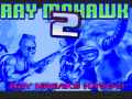 RAY MOHAWK 2 - 20 Maps! (FINAL Version, v1.4)