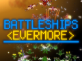 Battleships Evermore 1.0 Release