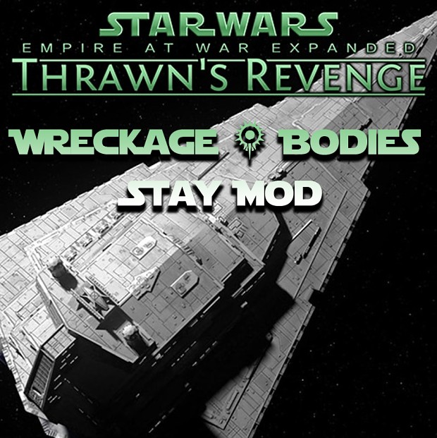 Thrawn's Revenge 3.1 Wreckage & Bodies Stay Mod