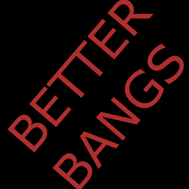 Better Bangs