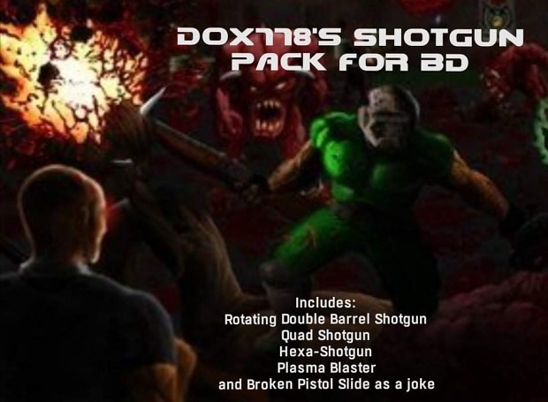 Dox778's Shotgun Pack for Brutal Doom v21