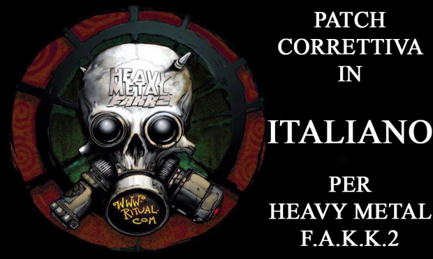 Heavy Metal FAKK2 Patch Italiana correttiva