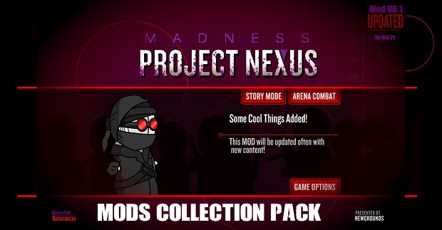 Madness Project Nexus ModV5 file - ModDB