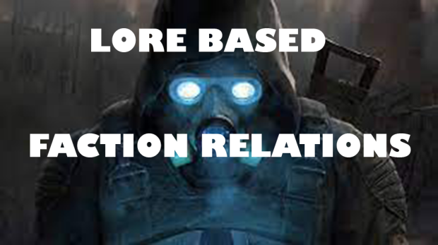 Lore Based Faction Relations