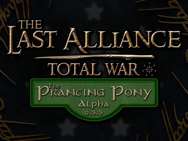 [OUTDATED] Last Alliance: TW Alpha v0.3.3 - The Prancing Pony