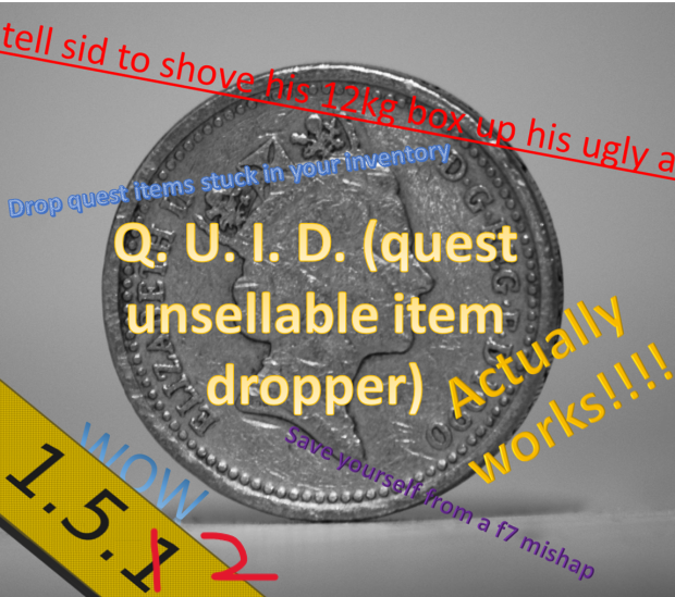 Q. U. I. D. (quest unsellable item dropper)