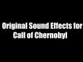 Original Sound Effects for Call of Chernobyl