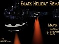 Black Holiday Remake(Ремейк "Черного праздника")
