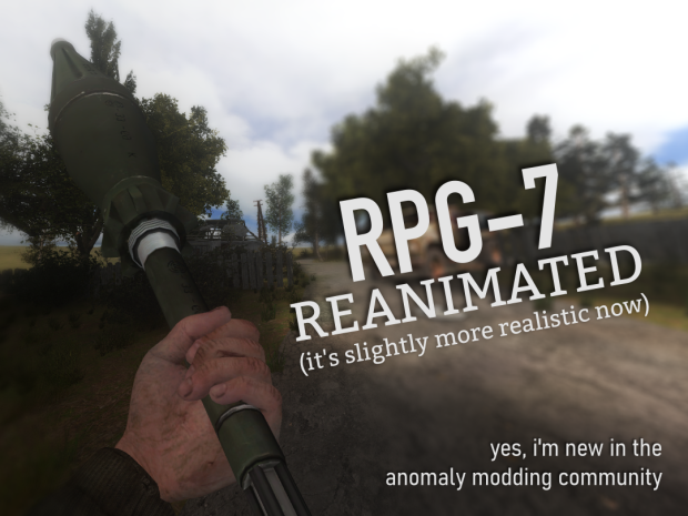 RPG-7 Reanimated (Read description pls)
