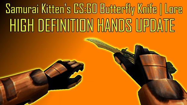 Samurai Kitten's CS:GO Butterfly Knife | Lore re-rigged for Crowbar