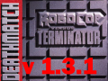 Robocop Vs Terminator: Deathmatch v1.3.1