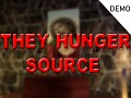 They Hunger: Source Demo (outdated)
