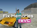 Fix Memories reVC